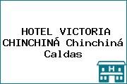 HOTEL VICTORIA CHINCHINÁ Chinchiná Caldas