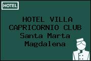 HOTEL VILLA CAPRICORNIO CLUB Santa Marta Magdalena