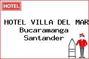HOTEL VILLA DEL MAR Bucaramanga Santander