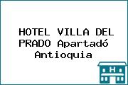 HOTEL VILLA DEL PRADO Apartadó Antioquia
