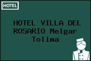 HOTEL VILLA DEL ROSARIO Melgar Tolima