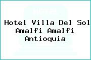 Ver hotel villa del sol amalfi amalfi antioquia Hotel Villa Del Sol Amalfi Amalfi Antioquia