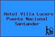Hotel Villa Lucero Puente Nacional Santander