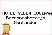 HOTEL VILLA LUCIANA Barrancabermeja Santander