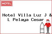 Hotel Villa Luz J & L Pelaya Cesar