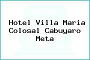 Hotel Villa Maria Colosal Cabuyaro Meta
