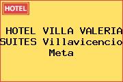 HOTEL VILLA VALERIA SUITES Villavicencio Meta