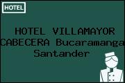 HOTEL VILLAMAYOR CABECERA Bucaramanga Santander