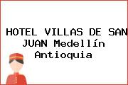 HOTEL VILLAS DE SAN JUAN Medellín Antioquia