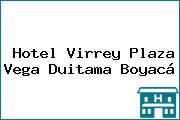 Hotel Virrey Plaza Vega Duitama Boyacá
