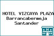 HOTEL VIZCAYA PLAZA Barrancabermeja Santander