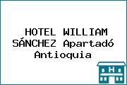 HOTEL WILLIAM SÁNCHEZ Apartadó Antioquia