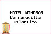 HOTEL WINDSOR Barranquilla Atlántico