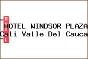 HOTEL WINDSOR PLAZA Cali Valle Del Cauca