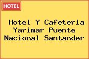 Hotel Y Cafeteria Yarimar Puente Nacional Santander