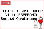 HOTEL Y CASA HOGAR VILLA ESPERANZA Bogotá Cundinamarca