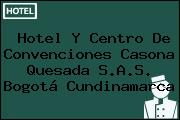 Hotel Y Centro De Convenciones Casona Quesada S.A.S. Bogotá Cundinamarca