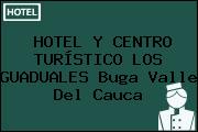 HOTEL Y CENTRO TURÍSTICO LOS GUADUALES Buga Valle Del Cauca