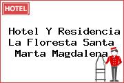 Hotel Y Residencia La Floresta Santa Marta Magdalena