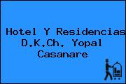 Hotel Y Residencias D.K.Ch. Yopal Casanare