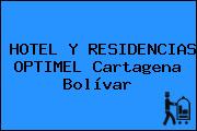 HOTEL Y RESIDENCIAS OPTIMEL Cartagena Bolívar