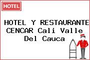 HOTEL Y RESTAURANTE CENCAR Cali Valle Del Cauca
