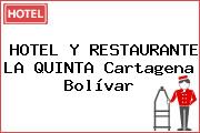 HOTEL Y RESTAURANTE LA QUINTA Cartagena Bolívar
