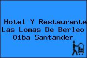 Hotel Y Restaurante Las Lomas De Berleo Oiba Santander