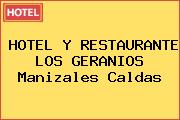 HOTEL Y RESTAURANTE LOS GERANIOS Manizales Caldas