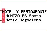 HOTEL Y RESTAURANTE MANIZALES Santa Marta Magdalena