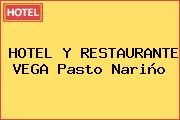 HOTEL Y RESTAURANTE VEGA Pasto Nariño