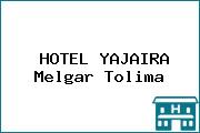 HOTEL YAJAIRA Melgar Tolima
