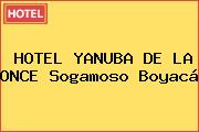 HOTEL YANUBA DE LA ONCE Sogamoso Boyacá