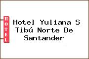 Hotel Yuliana S Tibú Norte De Santander