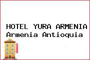 HOTEL YURA ARMENIA Armenia Antioquia