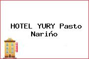 HOTEL YURY Pasto Nariño