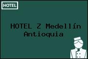 Ver hotel z medellin antioquia HOTEL Z Medellín Antioquia