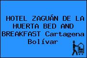 HOTEL ZAGUÁN DE LA HUERTA BED AND BREAKFAST Cartagena Bolívar
