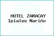 HOTEL ZARACAY Ipiales Nariño