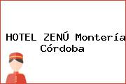 HOTEL ZENÚ Montería Córdoba
