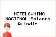 HOTELCAMINO NACIONAL Salento Quindío