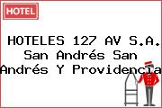 HOTELES 127 AV S.A. San Andrés San Andrés Y Providencia
