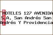 HOTELES 127 AVENIDA S.A. San Andrés San Andrés Y Providencia