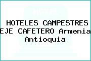 HOTELES CAMPESTRES EJE CAFETERO Armenia Antioquia