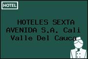 HOTELES SEXTA AVENIDA S.A. Cali Valle Del Cauca