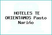 HOTELES TE ORIENTAMOS Pasto Nariño