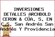 INVERSIONES DETALLES ARCHBOLD CERON & CÚA. S. EN C.S. San Andrés San Andrés Y Providencia