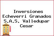 Inversiones Echeverri Granados S.A.S. Valledupar Cesar