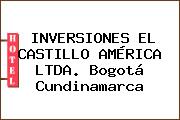 INVERSIONES EL CASTILLO AMÉRICA LTDA. Bogotá Cundinamarca