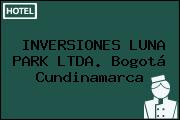 INVERSIONES LUNA PARK LTDA. Bogotá Cundinamarca
